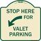 Signmission Stop Here for Valet Parking Left Arrow Heavy-Gauge Aluminum Sign, 18" x 18", TG-1818-22854 A-DES-TG-1818-22854 - alternate 1